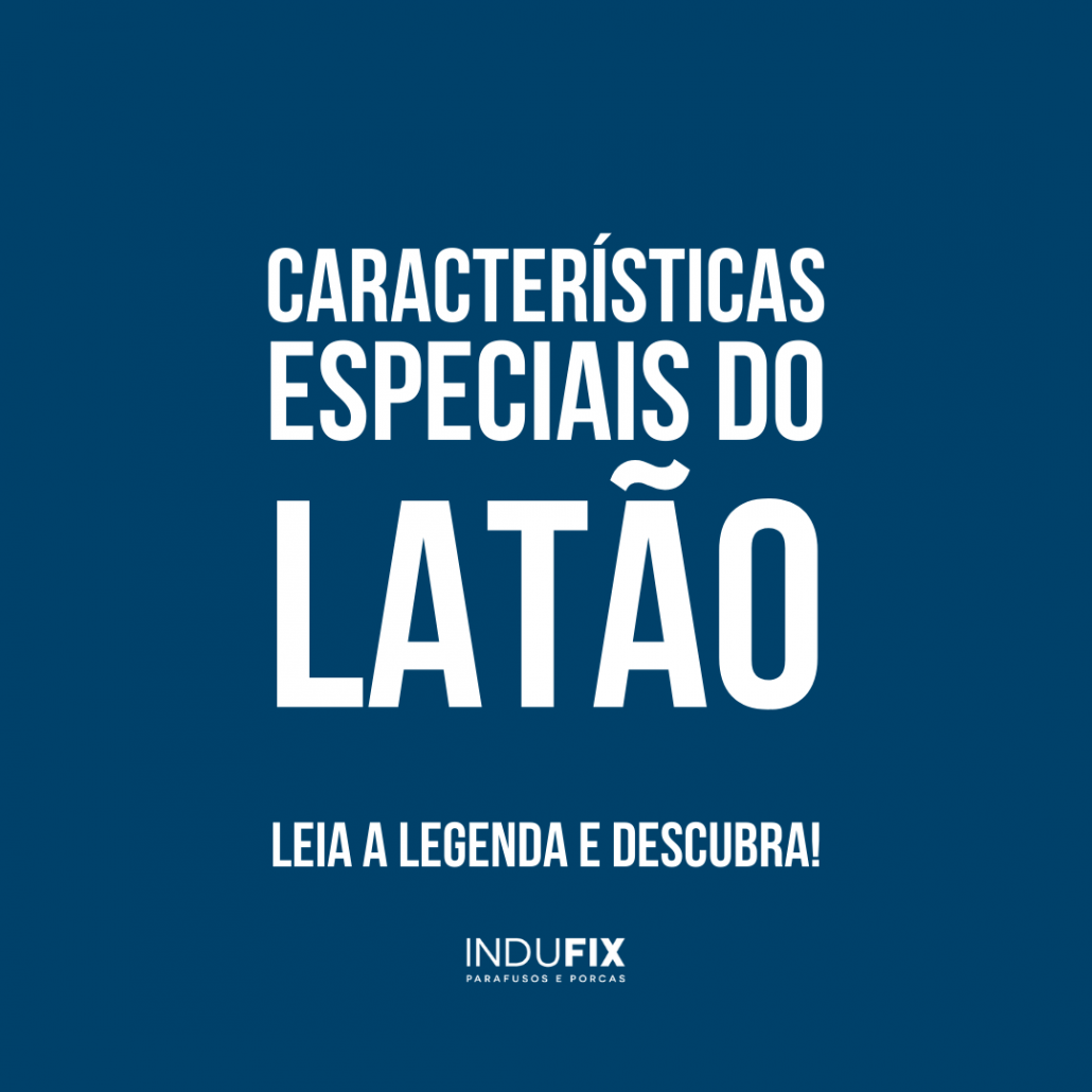 Parafuso de latão: confira 4 características desse material 9 Blog Indufix